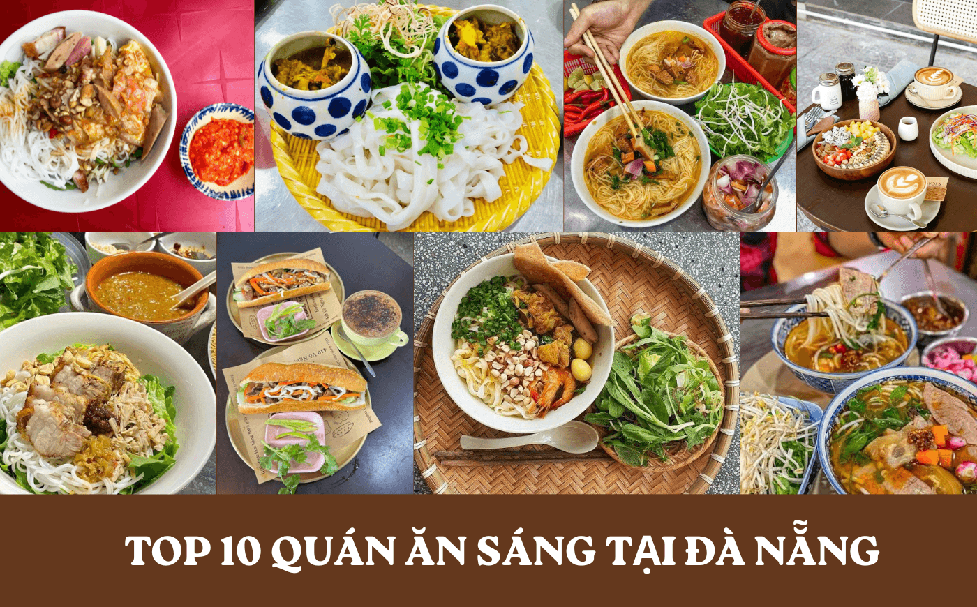 Top 10 quán ăn sáng ngon ở Đà Nẵng cho người bận rộn
