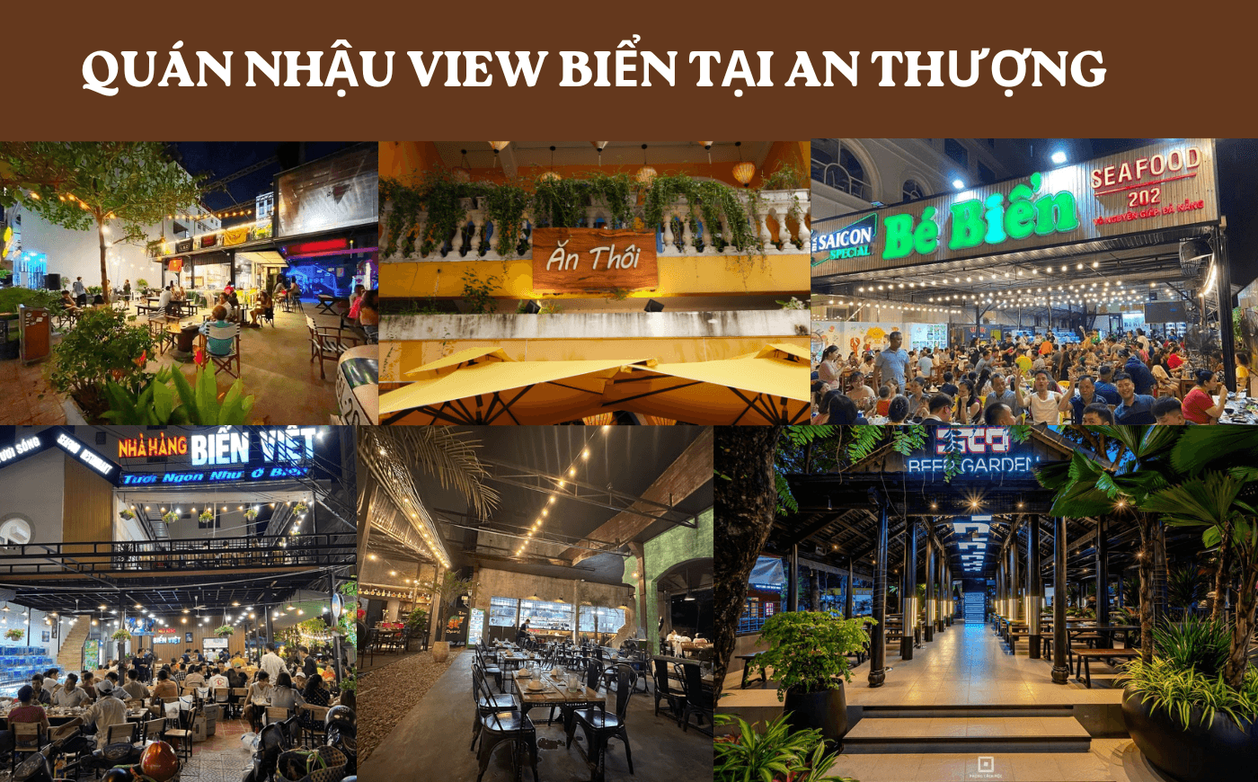 Gợi Ý Quán Nhậu View Biển Ngon Bổ Rẻ Tại An Thượng Đà Nẵng