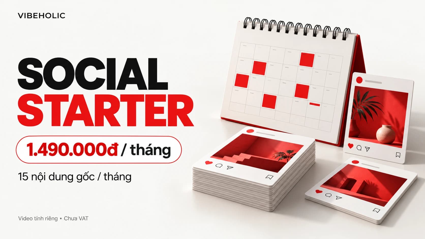 Social Starter VibeHolic: 15 nội dung mỗi tháng cho người bận