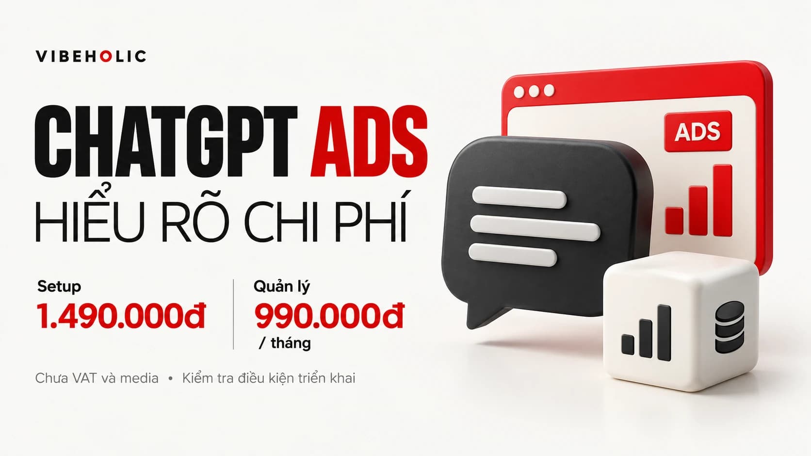 ChatGPT Ads VibeHolic: phí setup, phí tháng và ai nên thử