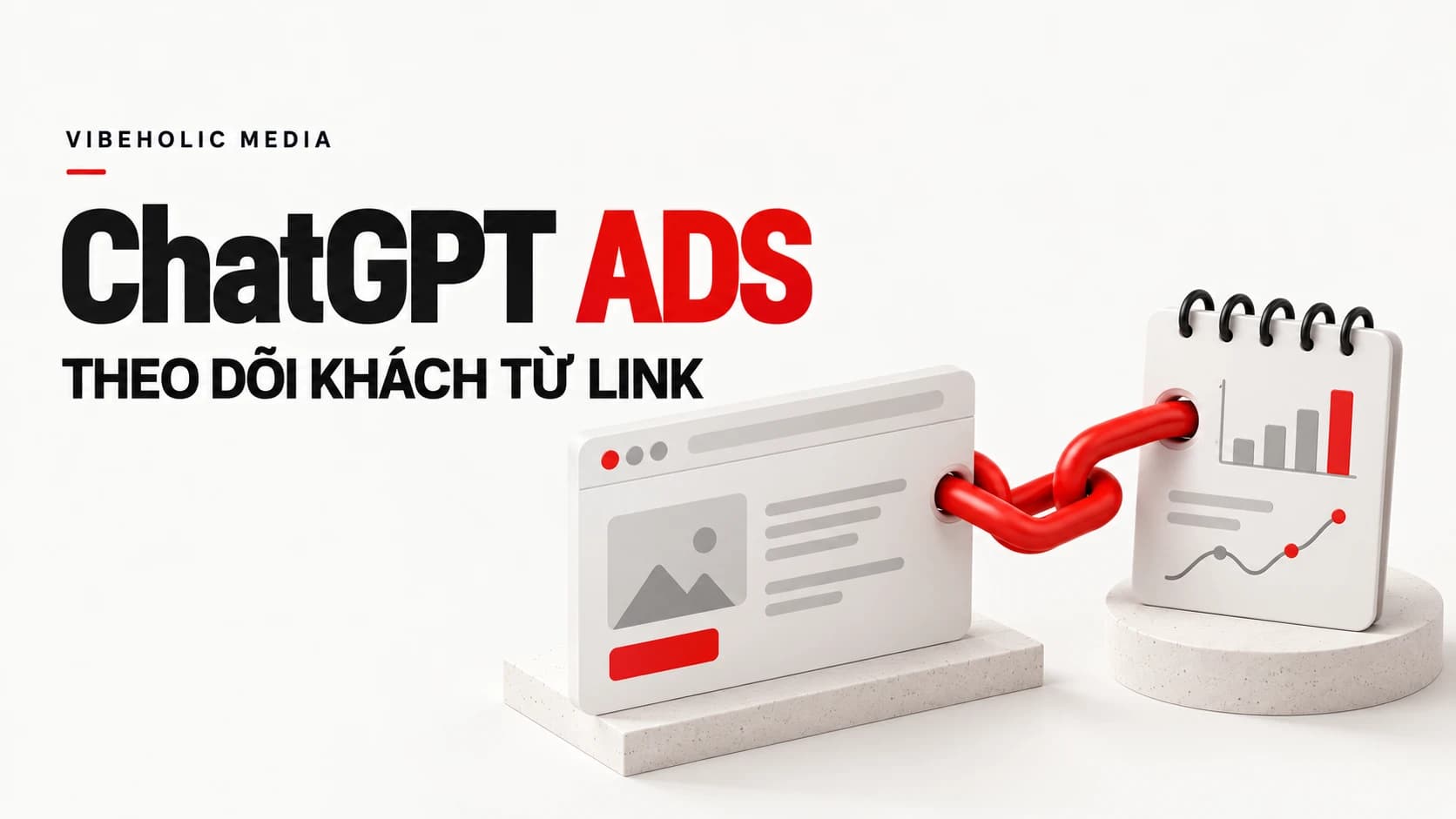 ChatGPT Ads: UTM và tracking giúp biết khách đến từ đâu
