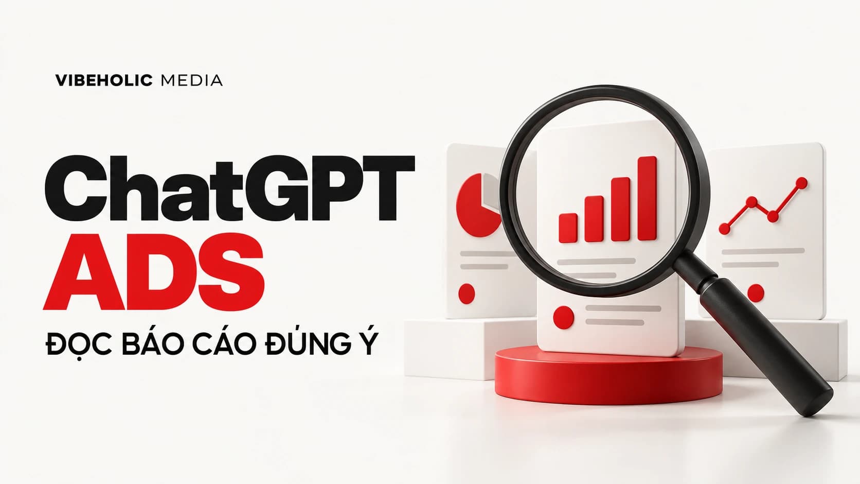ChatGPT Ads: đọc báo cáo từ lượt bấm đến khách phù hợp