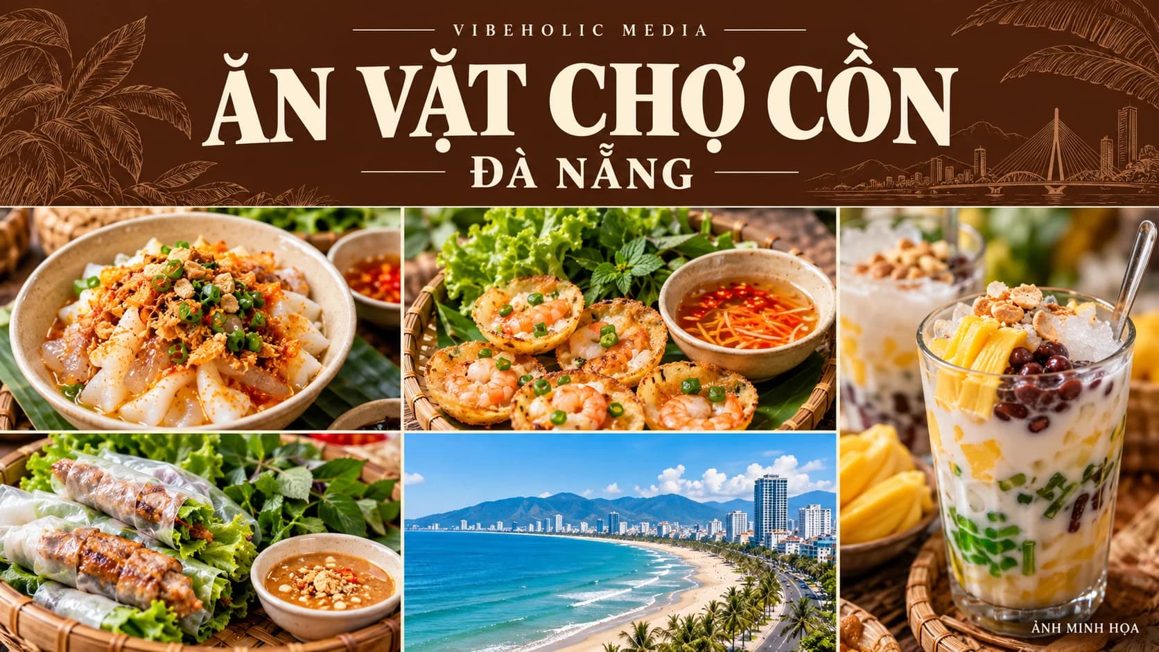 Ăn vặt chợ Cồn Đà Nẵng: lịch 3 chặng để thử vừa đủ