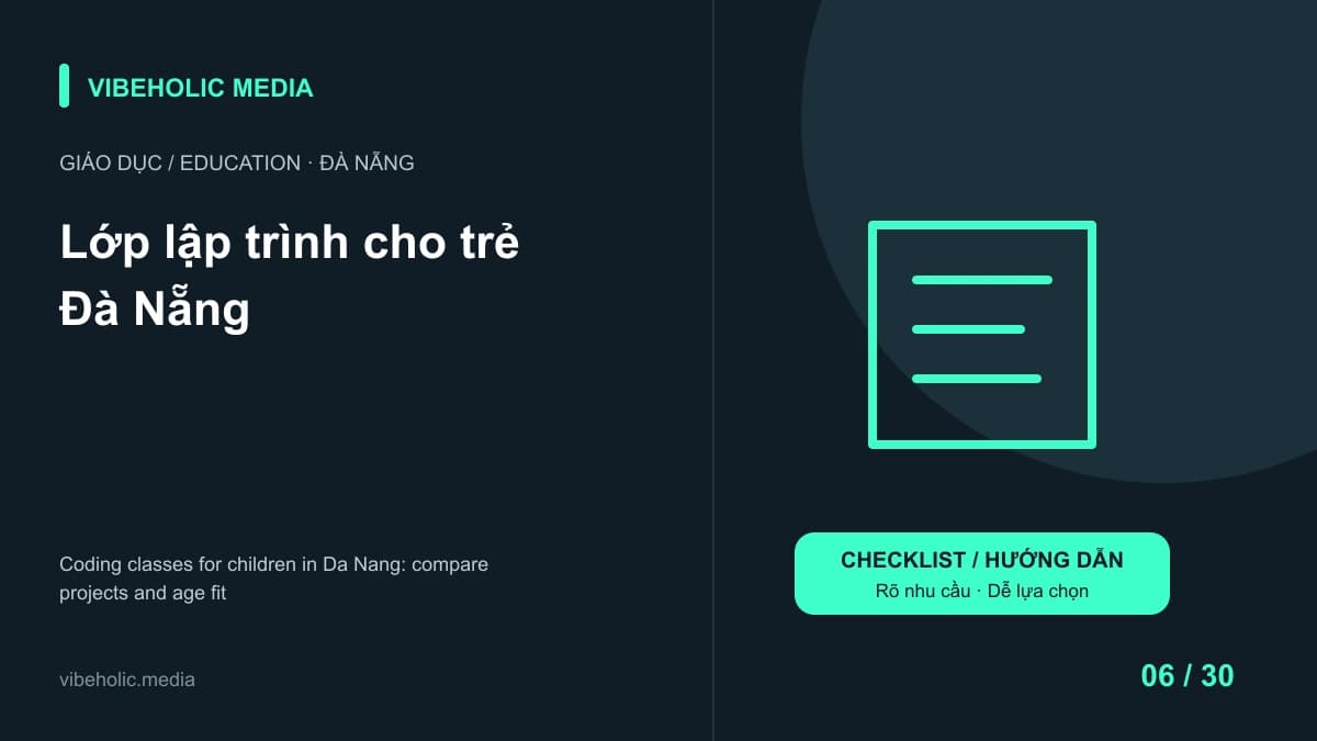 Lớp lập trình cho trẻ Đà Nẵng: chọn theo dự án và độ tuổi