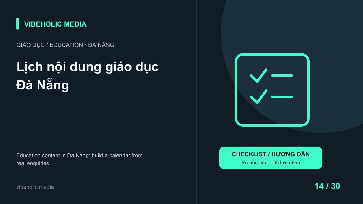 Lịch nội dung giáo dục Đà Nẵng: lấy ý tưởng từ câu hỏi tư vấn thật