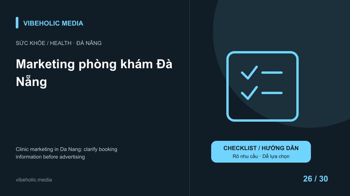 Marketing phòng khám Đà Nẵng: làm rõ thông tin đặt lịch trước khi chạy quảng cáo