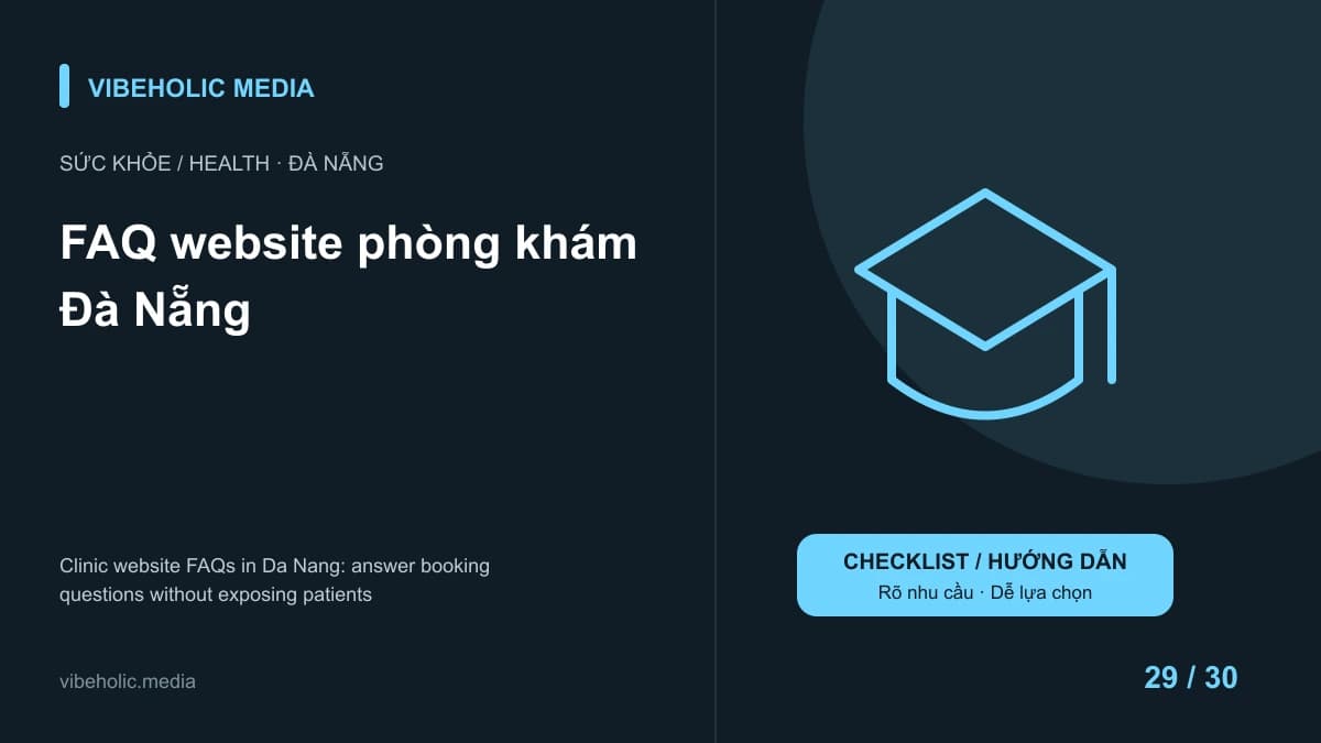 FAQ website phòng khám Đà Nẵng: câu hỏi đặt lịch không làm lộ thông tin bệnh nhân